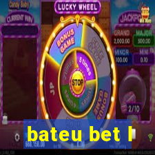 bateu bet l